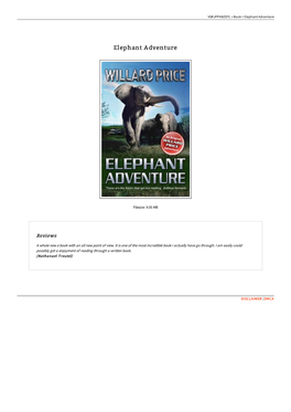 Read Book &gt; Elephant Adventure / QNEBMFBXUJJU