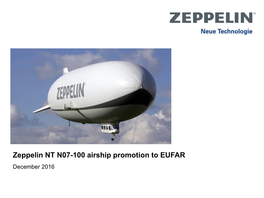 Zeppelin NT N07-100 Airship Promotion to EUFAR December 2016 Intro & Exectuive Summary