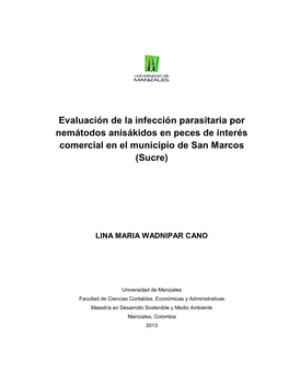 Evaluación De La Infección Parasitaria Por Nemátodos Anisákidos En Peces De Interés Comercial En El Municipio De San Marcos (Sucre)
