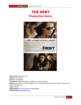 THE DEBT Production Notes