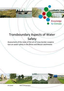 Transboundary Aspects of Water Safety Assessment of the State of the Art of Cross-Border Coopera- Tion on Water Safety in the Rhine and Meuse Catchments