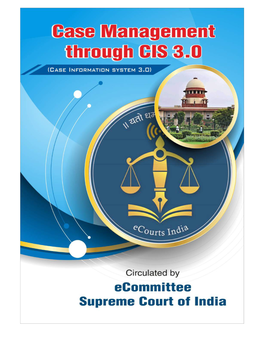 Case Management Through CIS 3.0 (Case Information System 3.0)