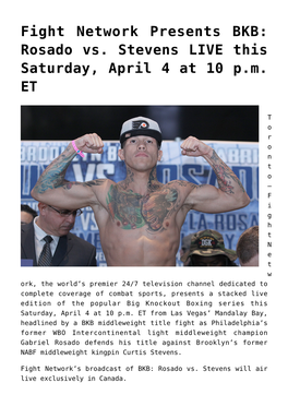 Fight Network Presents BKB: Rosado Vs. Stevens LIVE This Saturday, April 4 at 10 P.M