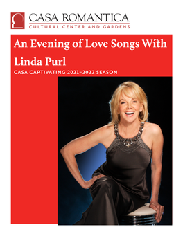 An Evening of Love Songs with Linda Purl CASA CAPTIVATING 2021–2022 SEASON About Us