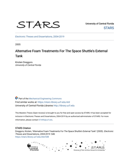 Alternative Foam Treatments for the Space Shuttle's External Tank