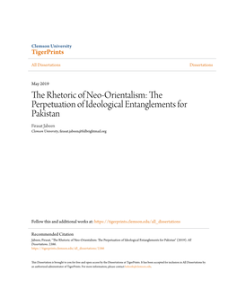 The Rhetoric of Neo-Orientalism: the Perpetuation of Ideological Entanglements for Pakistan Firasat Jabeen Clemson University, Firasat.Jabeen@Fulbrightmail.Org