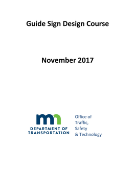 Traffic Guide Sign Design Manual Has Been Developed to Provide Training on the Design of Guide Signs