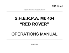 S.H.E.R.P.A. Mk 404 “RED ROVER” OPERATIONS MANUAL