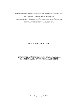 Pontifícia Universidade Católica Do Rio Grande Do Sul Faculdade De Comunicação Social Programa De Pós-Graduação Em Comunicação Social Mestrado Em Comunicação Social
