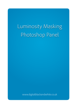 Luminosity Masking Photoshop Panel