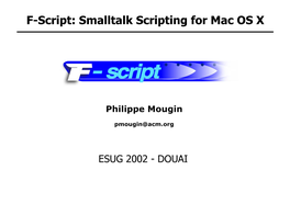 F-Script: Smalltalk Scripting for Mac OS X