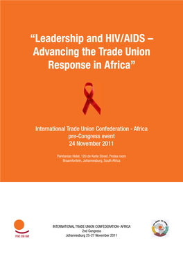 “Leadership and HIV/AIDS – Advancing the Trade Union Response in Africa”