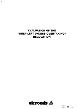 Evaluation of the "Keep Left Unless Overtaking" Regulation Evaluation of The