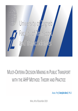 Multi‐Criteria Decision Making in Public Transport with the Ahp Method: Theory and Practice
