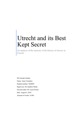 Utrecht and Its Best Kept Secret an Analysis of the Memory of the History of Slavery in Utrecht