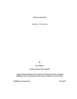 Wesleyan University STORES at the MALL by Peter Blasser Faculty Advisor: Ron J Kuivila a Dissertation Submitted to the Faculty O