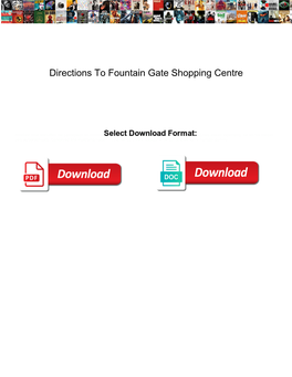 Directions to Fountain Gate Shopping Centre