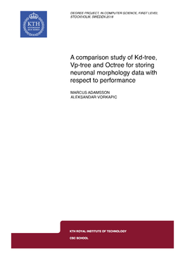 A Comparison Study of Kdtree, Vptree and Octree for Storing Neuronal Morphology Data with Respect to Performance