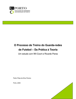 O Processo De Treino Do Guarda-Redes De Futebol – Da Prática À Teoria Um Estudo Com Wil Coort E Ricardo Peres