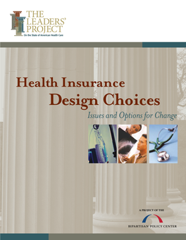 Health Insurance Design Choices Issues and Options for Change