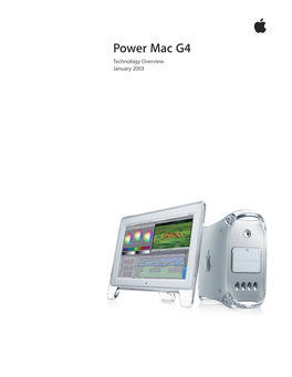 Power Mac G4 Technology Overview January 2003 Technology Overview 2 Power Mac G4