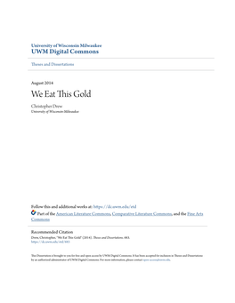We Eat This Gold Christopher Drew University of Wisconsin-Milwaukee