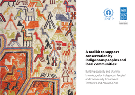 A Toolkit to Support Conservation by Indigenous Peoples and Local Communities: UNEP