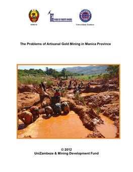 The Problems of Artisanal Gold Mining in Manica Province © 2012