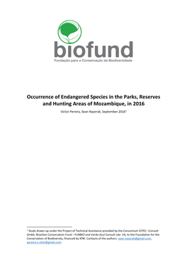 Occurrence of Endangered Species in the Parks, Reserves and Hunting Areas of Mozambique, in 2016 Victor Pereira, Sean Nazerali, September 20161