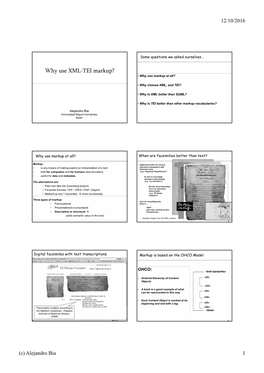 Why Use XML-TEI Markup? • Why Use Markup at All?