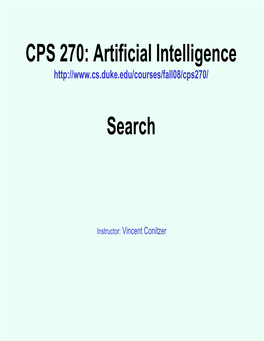 CPS 270: Artificial Intelligence Search