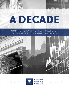 COMMEMORATING TEN YEARS of the CENTER for AUDIT QUALITY