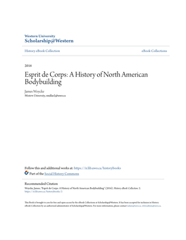 Esprit De Corps: a History of North American Bodybuilding James Woycke Western University, Rmillar2@Uwo.Ca