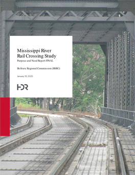 Mississippi River Rail Crossing Study Purpose and Need Report FINAL