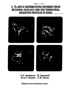 U, Th and K DISTRIBUTIONS INFERRED from REGIONAL GEOLOGY and the TERRESTRIAL RADIATION PROFILES in INDIA „„ ., „„