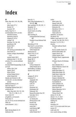 387 INDEX a Aalto, Alvar 46-8, 169, 190, 308, 46, 48 Aalto Centre 271-2