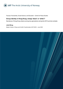 Group Identity in Hong Kong; Simply ‘Black’ Or ‘White’? Narratives of Hong Kong Citizens Among Two Generations During the 2019 Summer Protests