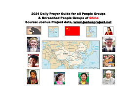 2021 Daily Prayer Guide for All People Groups & Unreached People Groups of China Source: Joshua Project Data