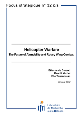 Helicopter Warfare: the Future of Airmobility and Rotary Wing Combat