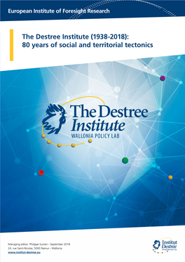 The Destree Institute (1938-2018): 80 Years of Social and Territorial Tectonics