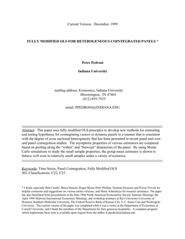 Current Version: December, 1999 FULLY MODIFIED OLS for HETEROGENEOUS COINTEGRATED PANELS * Peter Pedroni Indiana University