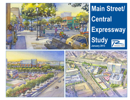 Main Street/ Central Expressway Study January 2013 Richardson, Texas ACKNOWLEDGEMENTS