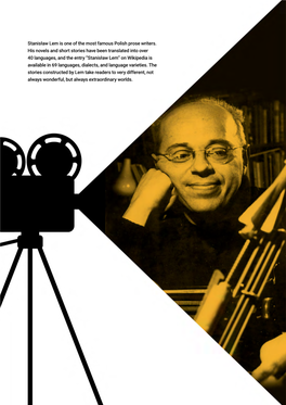 Stanisław Lem Is One of the Most Famous Polish Prose Writers. His