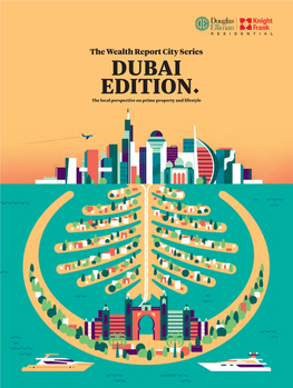 DUBAI EDITION the Local Perspective on Prime Property and Lifestyle