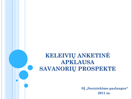 Keleivių Anketinė Apklausa Savanorių Prospekte 2011 M