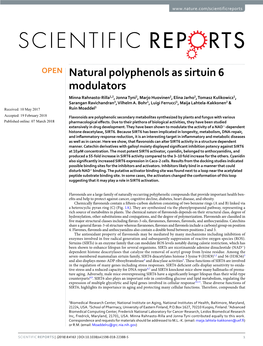 Natural Polyphenols As Sirtuin 6 Modulators Minna Rahnasto-Rilla1,2, Jonna Tyni2, Marjo Huovinen2, Elina Jarho2, Tomasz Kulikowicz1, Sarangan Ravichandran3, Vilhelm A