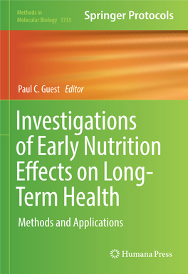 Paul C. Guest Editor Investigations of Early Nutrition E Ects on Long- Term Health Methods and Applications M ETHODS in M OLECULAR B IOLOGY