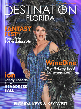 Florida's #1 Visitors Guide Destinatiolntm FLORIDA FANTASY FEST® Complete Event Schedule