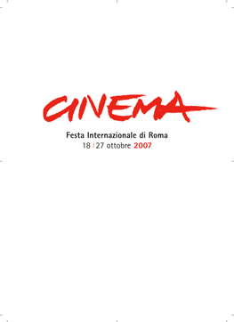 Festa Internazionale Di Roma 18 | 27 Ottobre 2007 LA STORIA DEL CINEMA