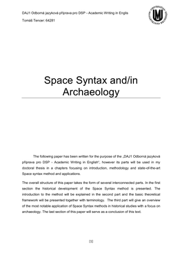 Space Syntax And/In Archaeology